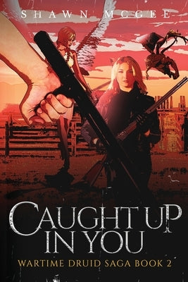 Caught Up in You by McGee, Shawn