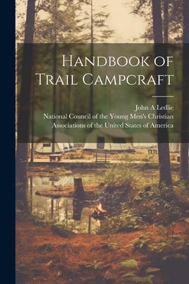Handbook of Trail Campcraft by National Council of the Young Men's s