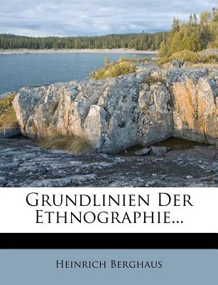 Grundlinien Der Ethnographie... by Berghaus, Heinrich