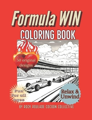 Formula WIN: Coloring Book by Mahoney, Erin D.