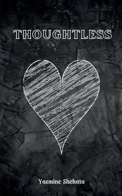 Thoughtless by Shehata, Yasmine
