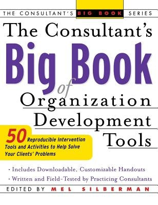 The Consultant's Big Book of Organization Development Tools by Silberman, Edward Ed