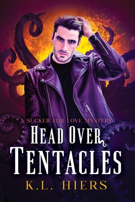 Head Over Tentacles: Volume 3 by Hiers, K. L.