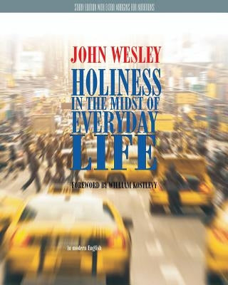 Holiness in the Midst of Everyday Life Study Edition by Hale, D. Curtis