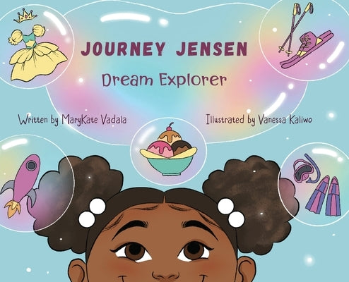Journey Jensen: Dream Explorer by Vadala, Marykate