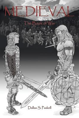 Medieval: Book of War by Paskell, Dallas S.