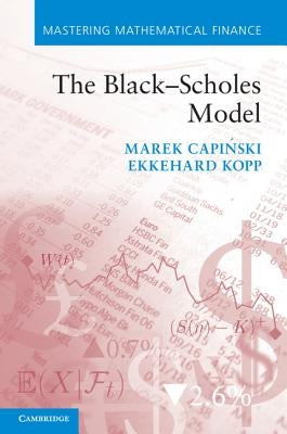 The Black-Scholes Model by Capinski, Marek