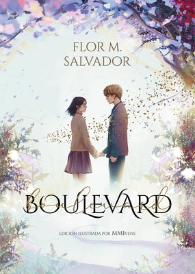 Boulevard. Edición Ilustrada Por Mmivens / Boulevard. Illustrated Edition by MMI Vens by Salvador, Flor