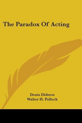 The Paradox Of Acting by Diderot, Denis