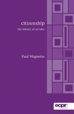 Citizenship: The History of an Idea by Magnette, Paul