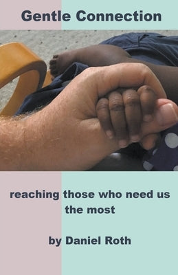 Gentle Connection by Roth, Daniel