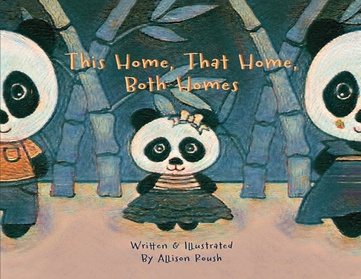 This Home, That Home, Both Homes by Roush, Allison