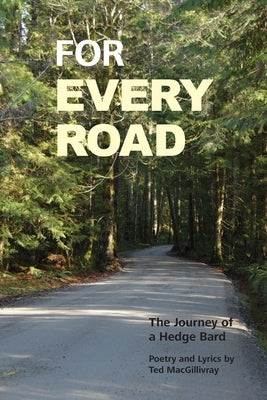 For Every Road by Macgillivray, Ted