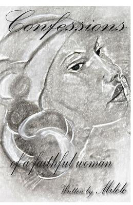 Confessions... of a faithful woman by Milele