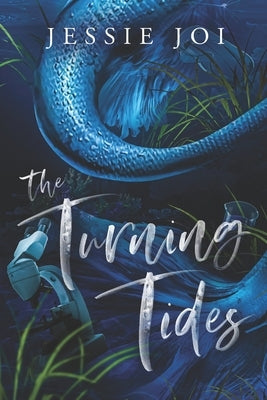 The Turning Tides by Joi, Jessie