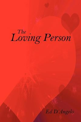 The Loving Person by D'Angelo, Ed