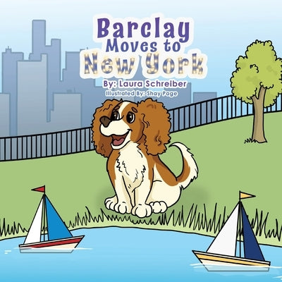 Barclay Moves to New York City by Schreiber, Laura