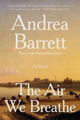 The Air We Breathe by Barrett, Andrea