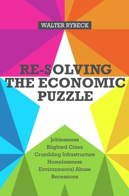 Re-Solving the Economic Puzzle by Rybeck, Walter