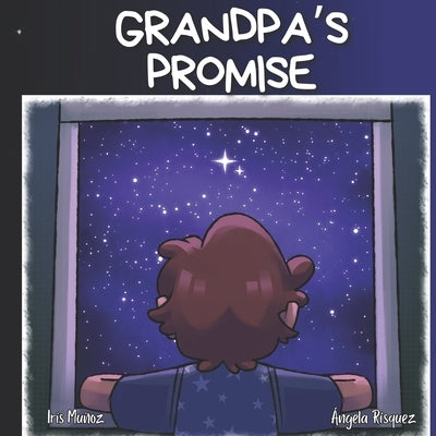Grandpa's Promise: A storybook about grief and death for children by RÃ­squez, Ãngela