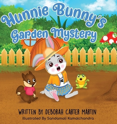 Hunnie Bunny's Garden Mystery by Martin, Deborah Carter