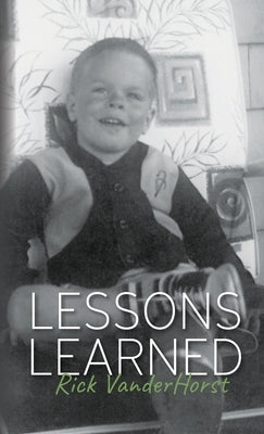 Lessons Learned by Vanderhorst, Rick