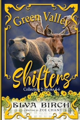 Green Valley Shifters Collection 2 by Birch, Elva