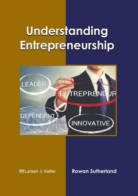 Understanding Entrepreneurship by Sutherland, Rowan