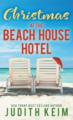 Christmas at The Beach House Hotel by Keim, Judith