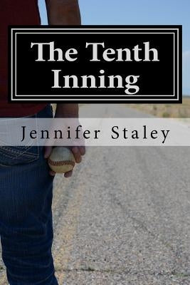 The Tenth Inning by Staley, Jennifer