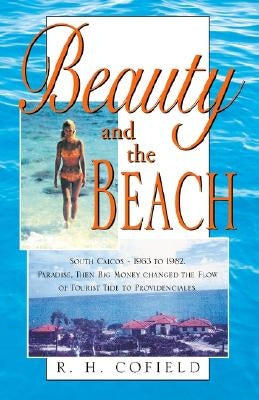Beauty and the Beach by Cofield, R. H.