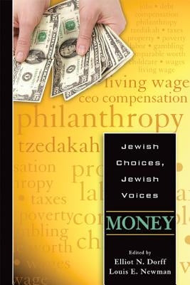 Jewish Choices, Jewish Voices: Money by Dorff, Elliot N.