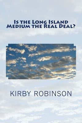 Is the Long Island Medium the Real Deal? by Maliga, Lisa
