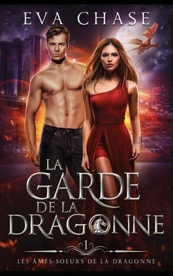 La garde de la dragonne by Chase, Eva