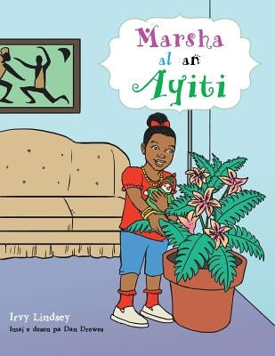 Marsha Al an Ayiti by Lindsey, Irvy