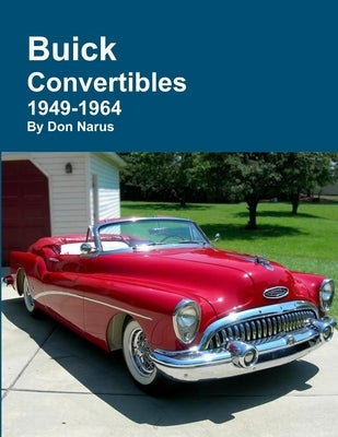 Buick Convertibles 1949-1964 by Narus, Don