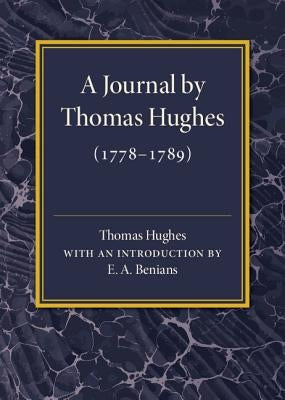 A Journal by Thomas Hughes by Hughes, Thomas