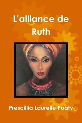 L'alliance de Ruth by Poaty, Prescillia Laurelle