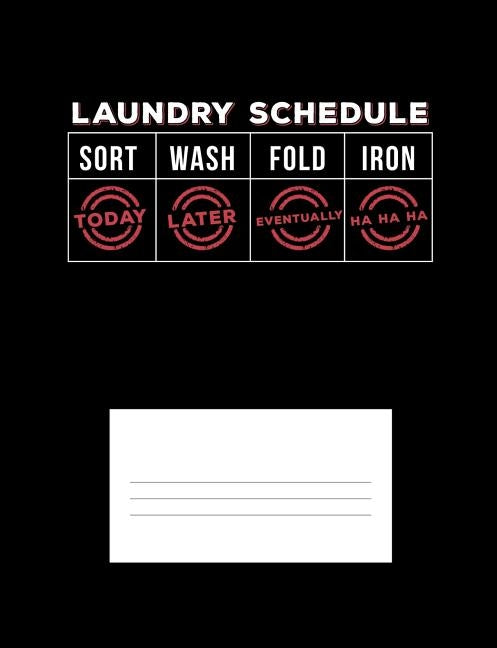 Laundry Schedule: Funny Quotes and Pun Themed College Ruled Composition Notebook by Notebooks, Punny