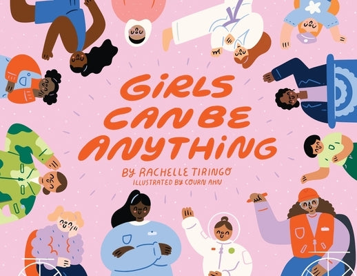 Girls Can Be Anything by Tiringo, Rachelle