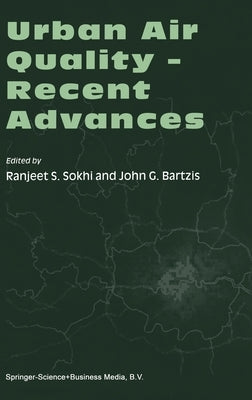 Urban Air Quality - Recent Advances by Sokhi, Ranjeet S.