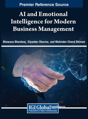 AI and Emotional Intelligence for Modern Business Management by Bhardwaj, Bhawana