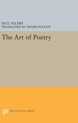 The Art of Poetry by ValÃ©ry, Paul