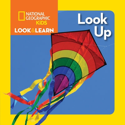 National Geographic Kids Look & Learn: Look Up by National Geographic Kids