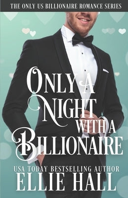 Only a Night with a Billionaire by Hall, Ellie