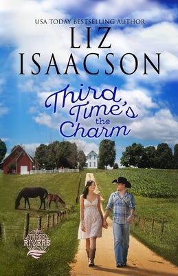 Third Time's the Charm: Christian Contemporary Romance by Isaacson, Liz