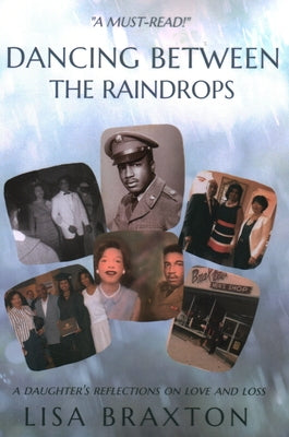 Dancing Between the Raindrops by Braxton, Lisa