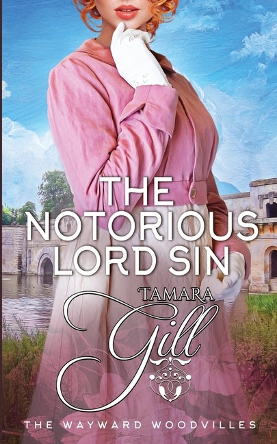The Notorious Lord Sin by Gill, Tamara