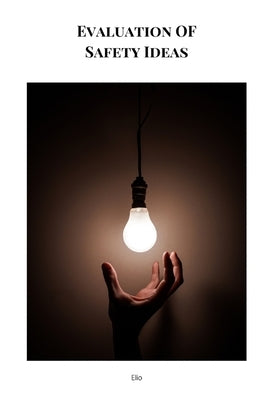 Evaluation OF Safety Ideas by Endless, Elio