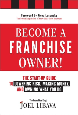 Become a Franchise Owner! by Libava, Joel